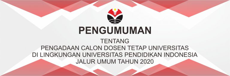 Informasi Pengadaan Calon Dosen Tetap UPI Tahun 2020
