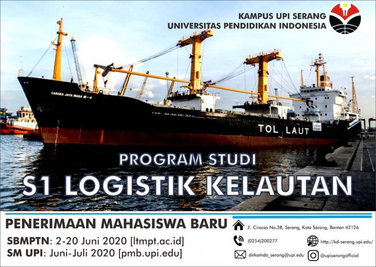 LOGISTIK KELAUTAN PRODI BARU DI KAMPUS UPI SERANG SIAP BERKONTRIBUSI MEMBANGUN INDONESIA MENJADI POROS MARITIM DUNIA