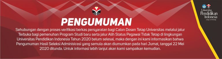 Pengumuman Penundaan Informasi Hasil Seleksi Calon Dosen Tetap UPI