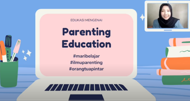KKN Tematik UPI 2021: Edukasi Ilmu Pengasuhan Sebagai Bekal Orang Tua dalam Mendampingi Anak Belajar di Rumah