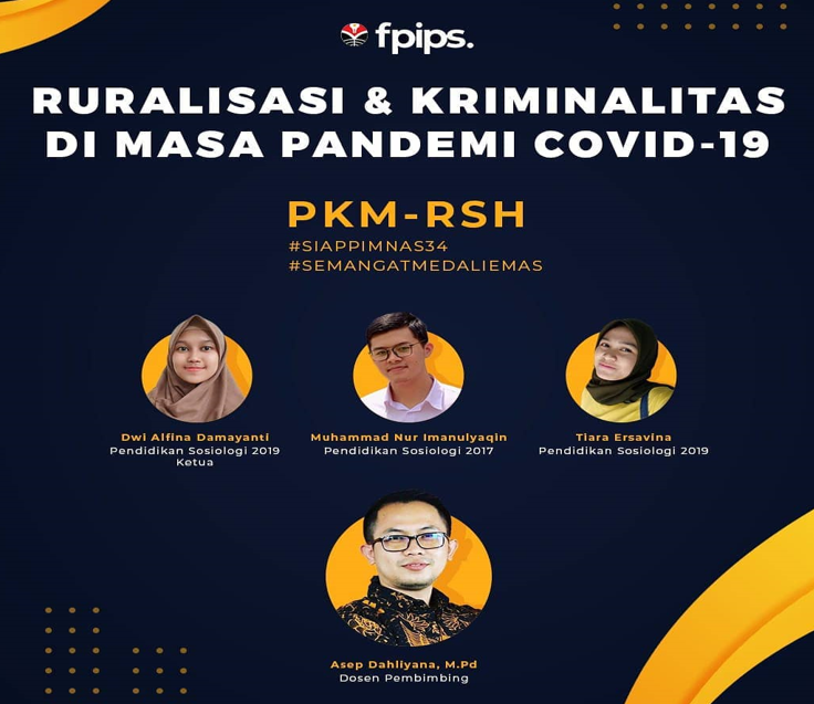 KELOMPOK PKM UPI BANDUNG TELITI KRIMINALITAS AKIBAT RURALISASI DI MASA PANDEMI