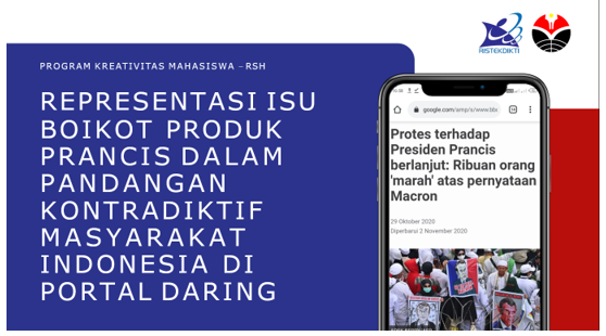 Tim PKM-RSH UPI Angkat Representasi Isu Boikot Produk Prancis dalam Pandangan Kontradiktif Masyarakat Indonesia