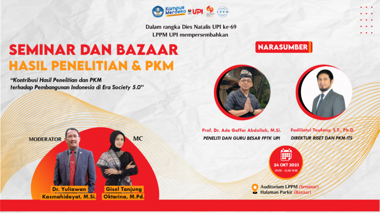 LPPM selenggarakan Seminar dan Bazaar Hasil Penelitian & PKM dalam rangka Dies Natalis UPI ke-69 tahun 2023