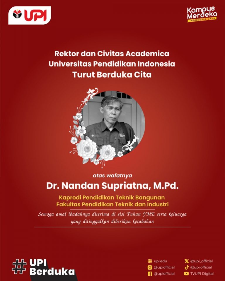 Rektor UPI Sampaikan Duka Cita Atas Wafatnya Dr. Nandan Supriatna M.Pd.