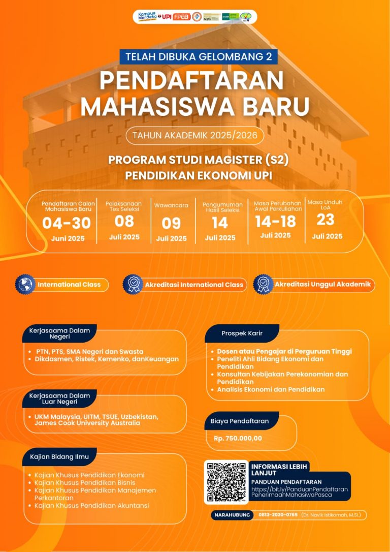 FPEB UPI Buka Penerimaan Mahasiswa Baru Program Magister (2) dan Doktor (S3)Pendidikan Ekonomi