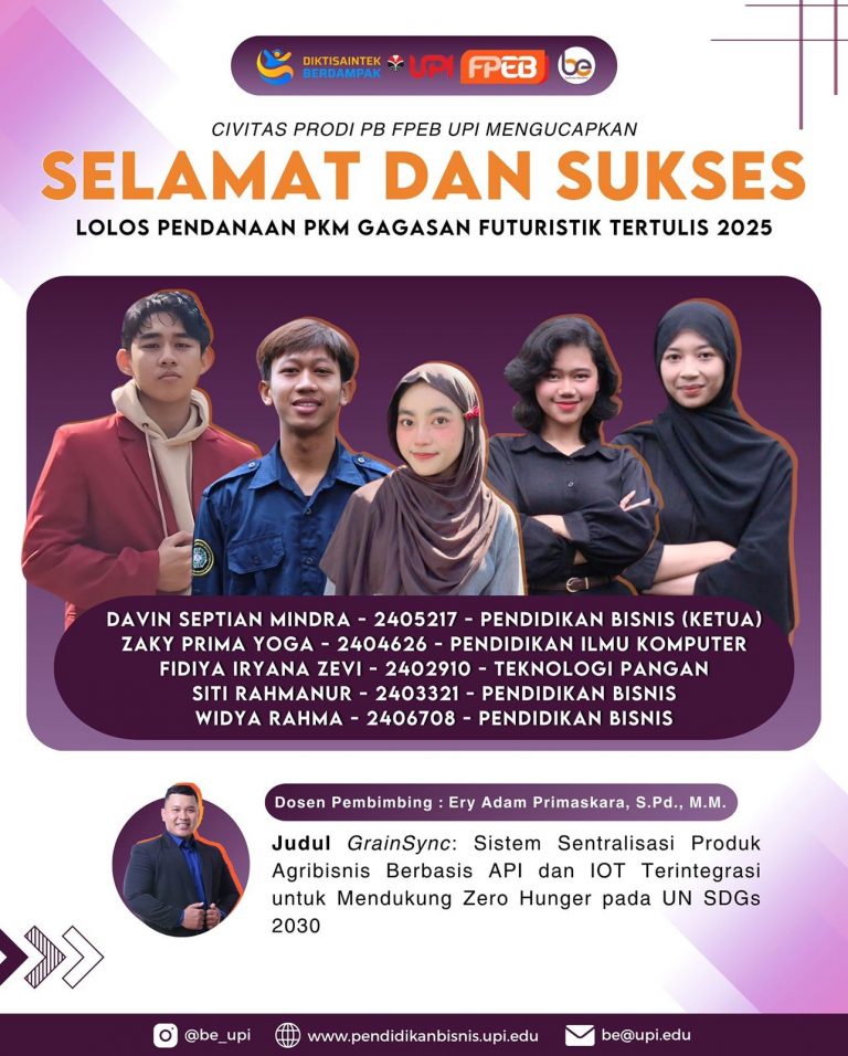 Mahasiswa FPEB UPI Raih Pendanaan PKM Gagasan Futuristik Tertulis, dengan Riset Sistem Sentraslisasi Produk Agribisnis Berbasis API dan IOT Terintegrasi